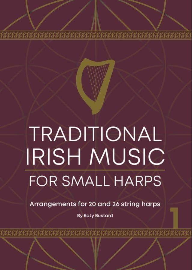 Traditional Irish Music for Small Harps by Katy Bustard